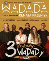 Wadada + Gość Specjalny: Renata Przemyk