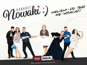 Kabaret Nowaki w programie Mieliśmy do tego nie wracać!
