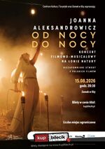 Od nocy do nocy - koncert filmowo-musicalowy
