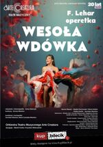 Operetka z hitem wszech czasów: Usta milczą, dusza śpiewa! Soliści, Orkiestra, wspaniałe emocje!