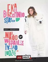 Stand-up  | Ewa Błachnio "Naród wspaniały, tylko ludzie..."