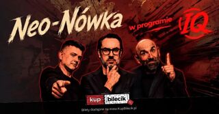 Kabaret Neo-Nówka - nowy program IQ