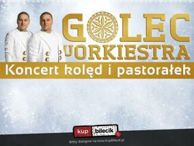 Golec uOrkiestra Koncert Kolęd i Pastorałek