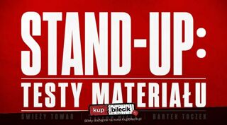 STAND-UP TESTY MATERIAŁU
