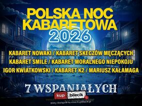 Polska Noc Kabaretowa 2026 - Siedmiu wspaniałych