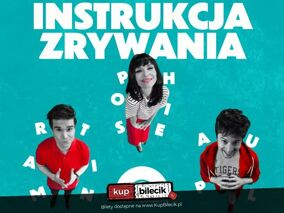 Instrukcja zrywania - spektakl komediowy