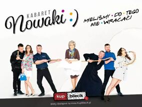 Kabaret Nowaki w programie Mieliśmy do tego nie wracać!