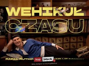 Stand-up Bielsk Podlaski | Rafał Rutkowski w programie Wehikuł czasu