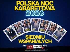 Polska Noc Kabaretowa 2027 - Siedmiu wspaniałych