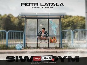 hypeart.group zaprasza: Piotr Latała w programie 'Siwy dym' [stand-up]