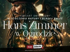 Koncert plenerowy przy świecach: Muzyka Filmowa - Hans Zimmer i inni