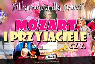 MOZART I PRZYJACIELE! Dla Dzieci 2-7
