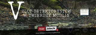 V Zlot Detektorystów - Twierdza Modlin 2026