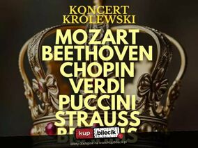 Wirtuozi na Dworze Królewskim: od Mozarta po Straussa!