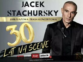 Koncert Jubileuszowy z okazji 30 lat pracy artystycznej