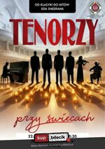 Tenorzy przy świecach - od klasyki do hitów Eda Sheerana