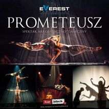 PROMETEUSZ - Spektakl Akrobatyczno-Taneczny