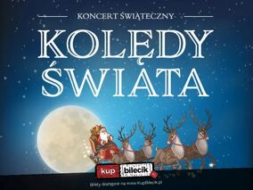 Koncert Świąteczny - Kolędy Świata