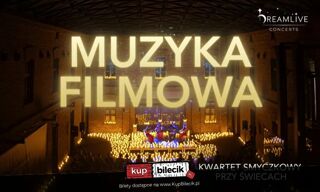 Największe filmowe emocje w poruszającej odsłonie kwartetu smyczkowego