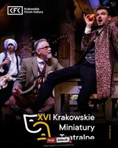 XVI Krakowskie Miniatury Teatralne