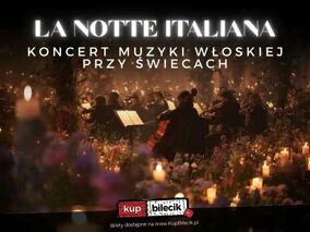 La Notte Italiana: włoska noc przy świecach